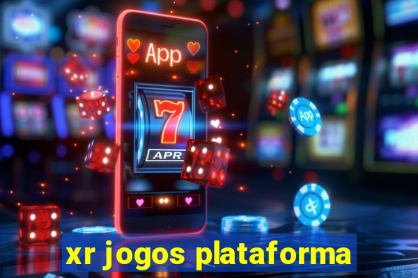 xr jogos plataforma